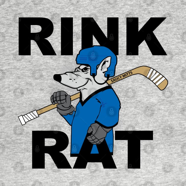 Rink Rat Hockey by SaucyMittsHockey
